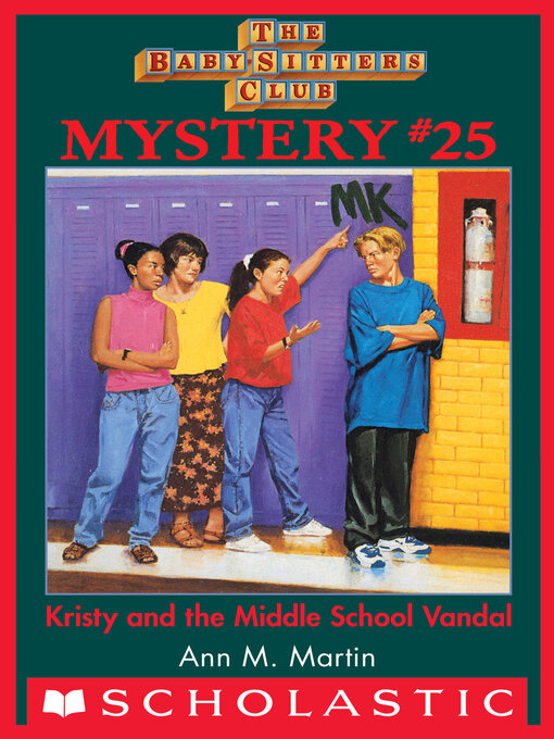 Title details for Kristy and the Middle School Vandal by Ann M. Martin - Available